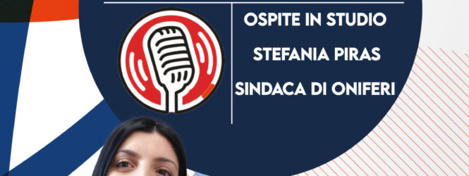 Lunedi 8 Febbraio alle ore 18.00 ospite la Sindaca di Oniferi “Stefania Piras”