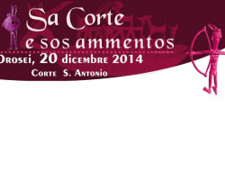 Sabato 20 dicembre – Orosei- Sa corte ‘e sos ammentos